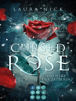 cover image of Cursed Rose. Das Herz der Zauberin